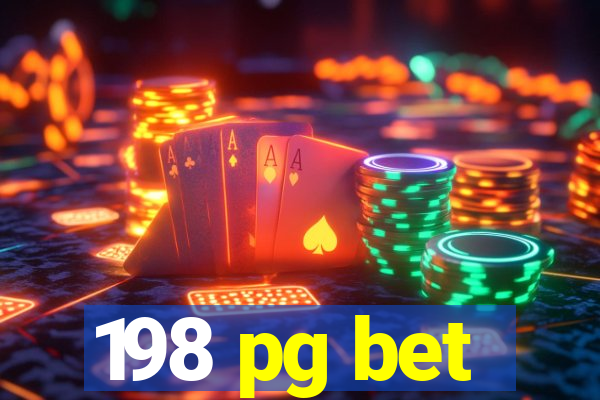198 pg bet