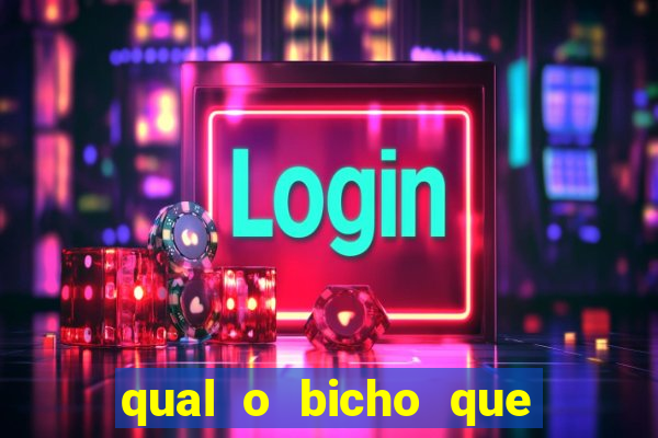 qual o bicho que vai dar hoje