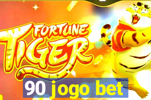 90 jogo bet