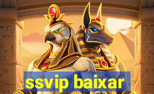 ssvip baixar