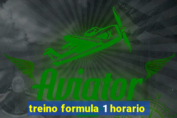 treino formula 1 horario
