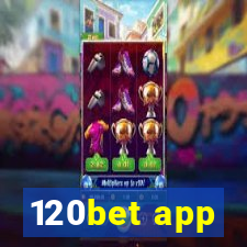 120bet app