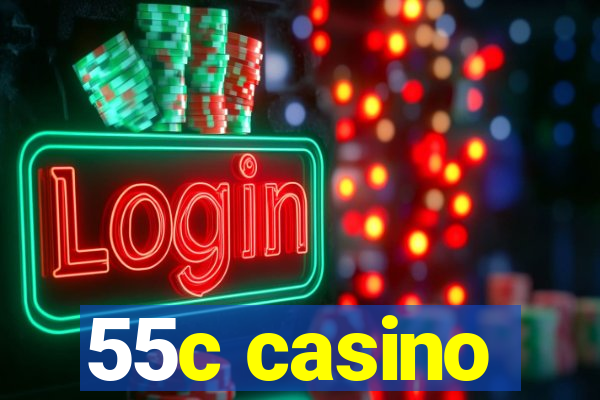 55c casino