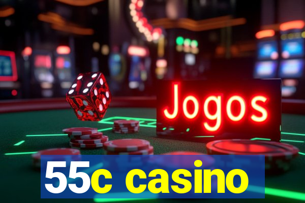 55c casino