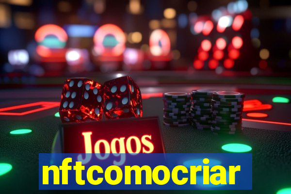 nftcomocriar