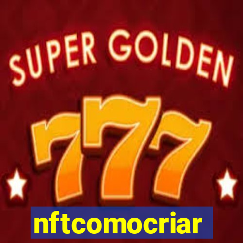 nftcomocriar