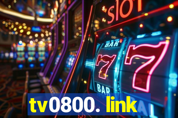 tv0800. link