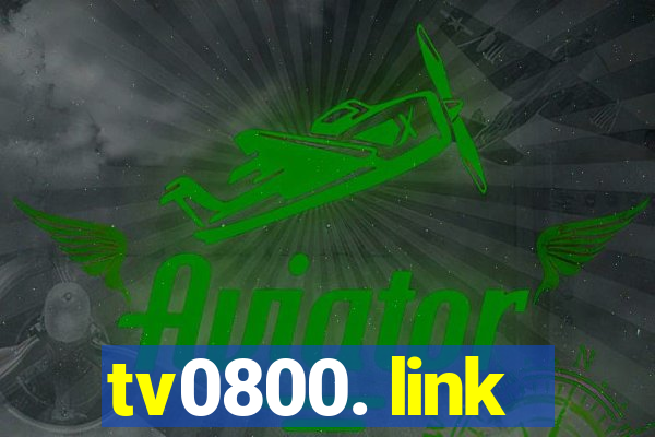 tv0800. link
