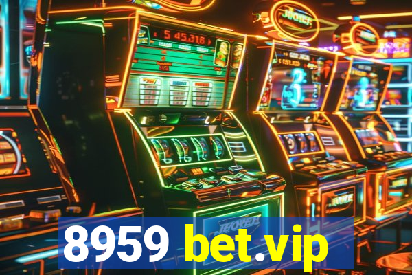 8959 bet.vip