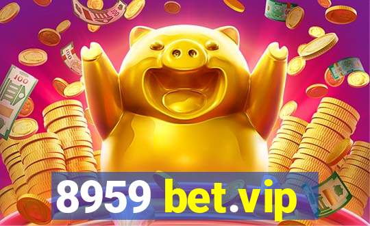 8959 bet.vip