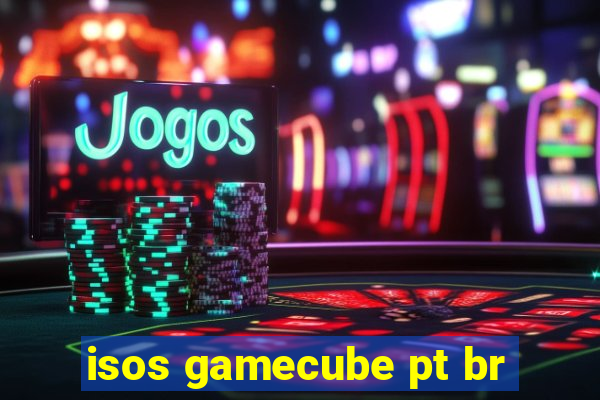 isos gamecube pt br
