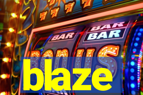 blaze