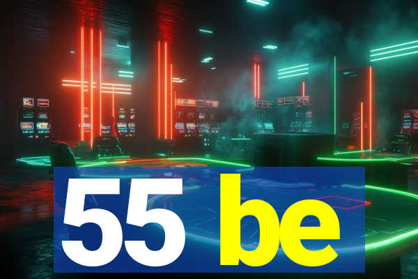 55 be