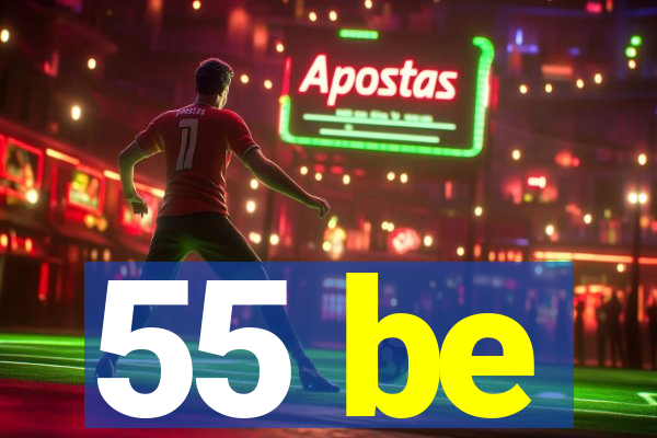 55 be