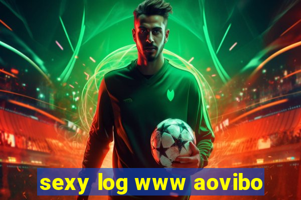 sexy log www aovibo