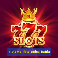 sistema lista unica bahia