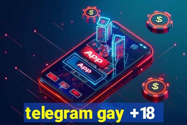 telegram gay +18