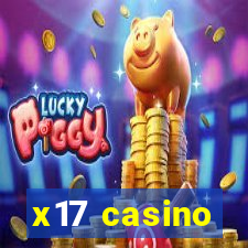 x17 casino