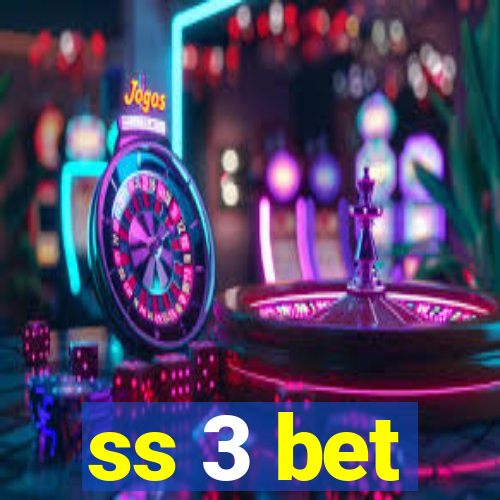 ss 3 bet
