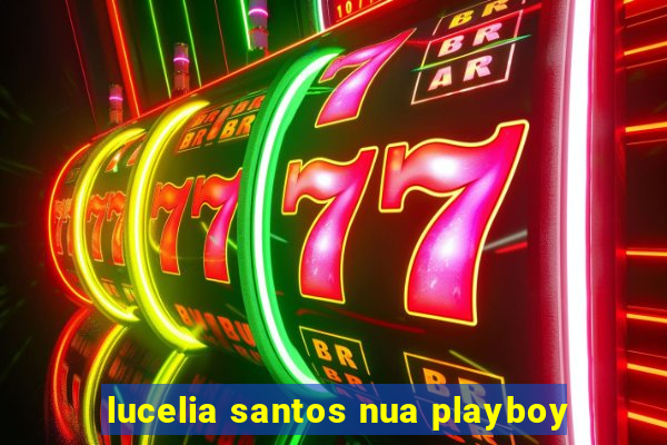 lucelia santos nua playboy