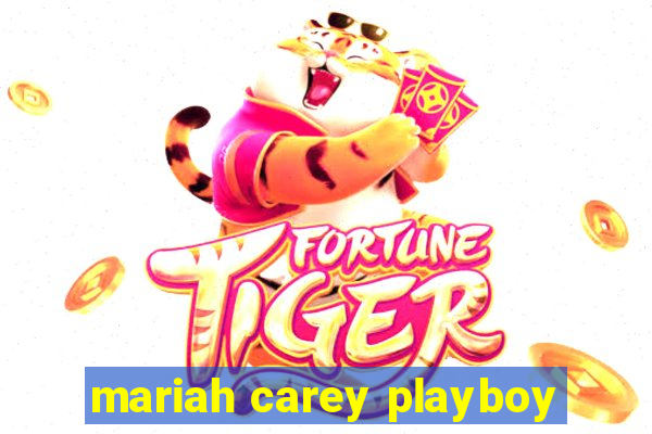 mariah carey playboy