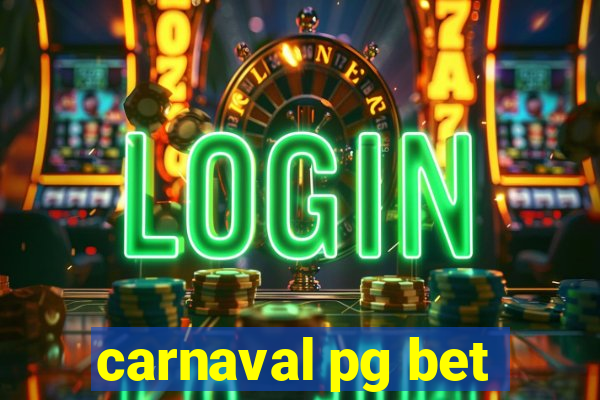 carnaval pg bet