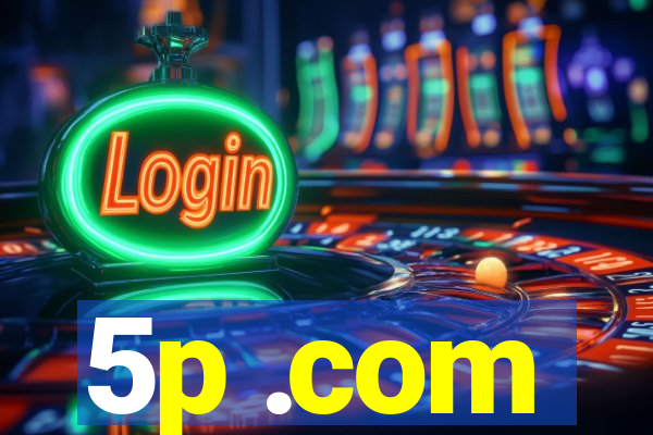 5p .com