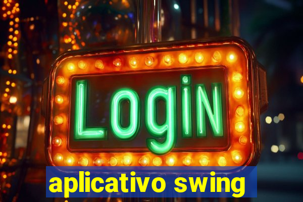 aplicativo swing
