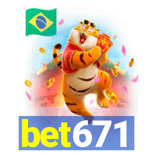 bet671