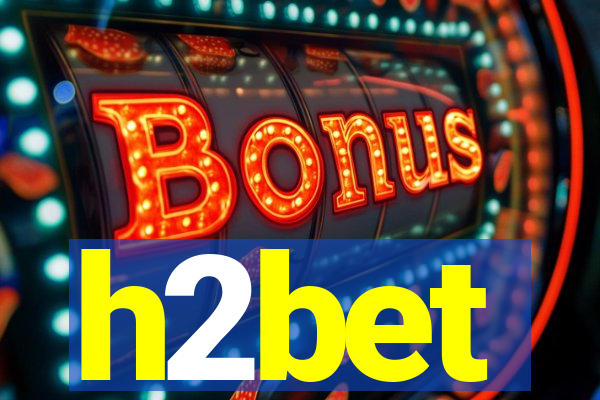 h2bet