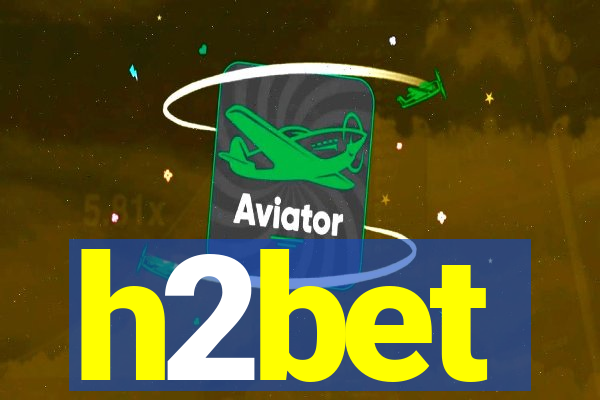 h2bet