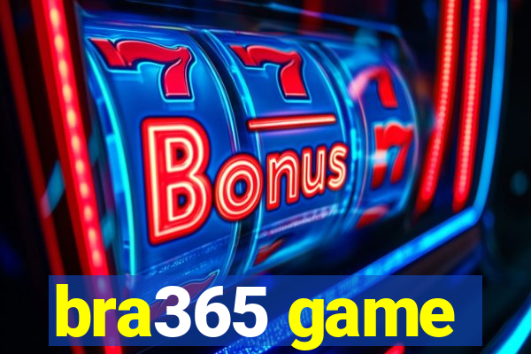 bra365 game