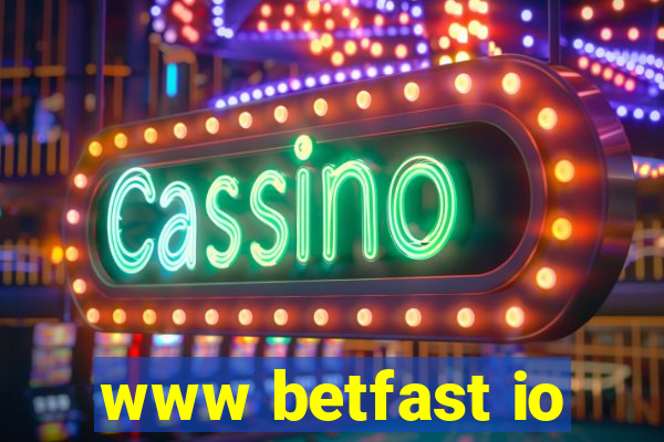 www betfast io