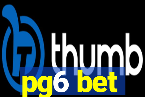 pg6 bet