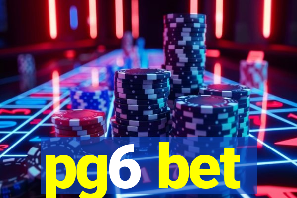 pg6 bet