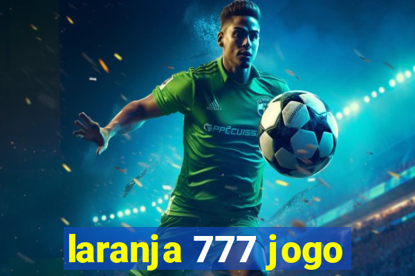 laranja 777 jogo