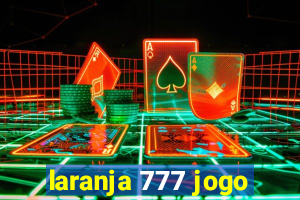 laranja 777 jogo