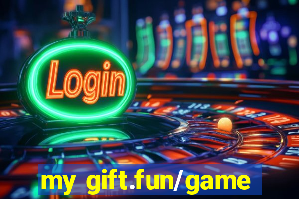 my gift.fun/game