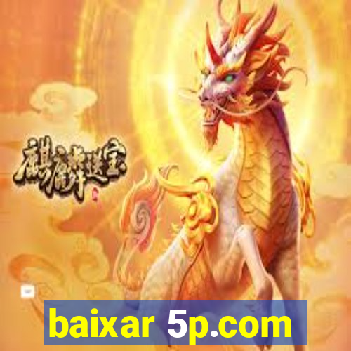 baixar 5p.com