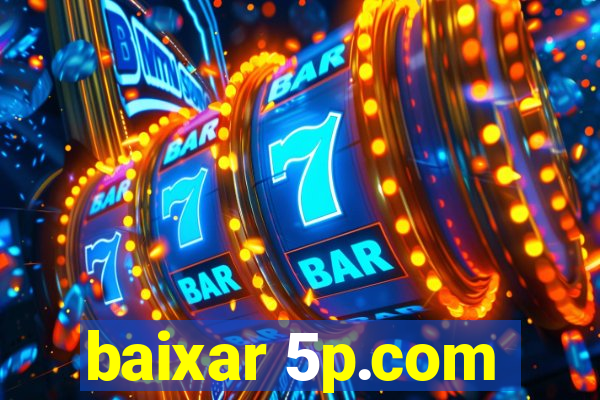 baixar 5p.com