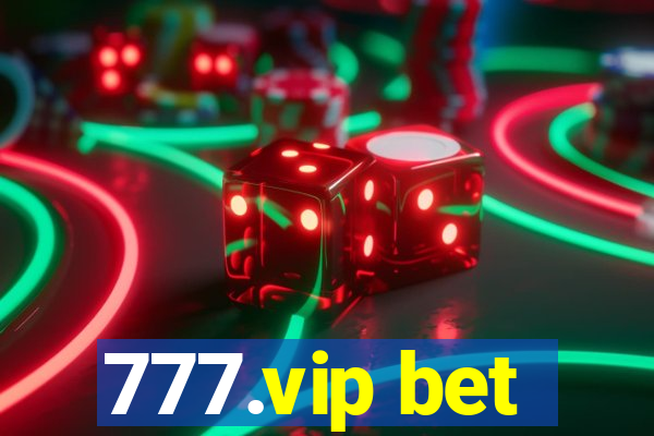 777.vip bet
