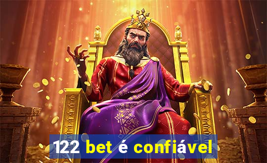 122 bet é confiável