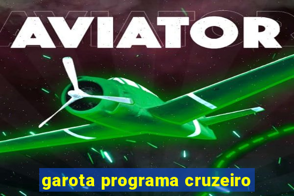 garota programa cruzeiro