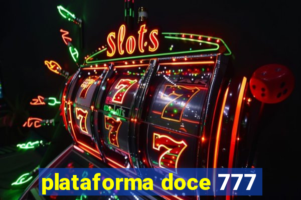 plataforma doce 777