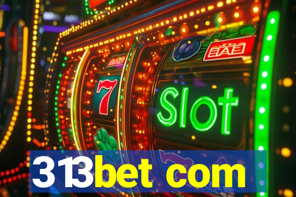 313bet com