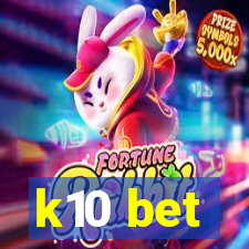 k10 bet