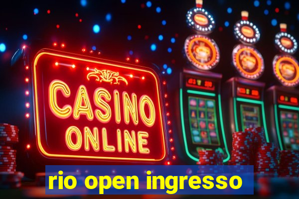 rio open ingresso