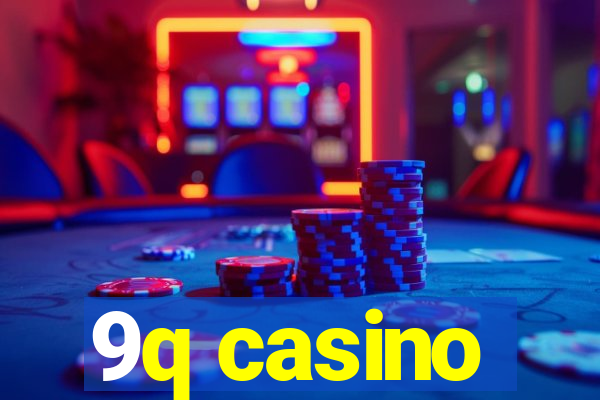 9q casino