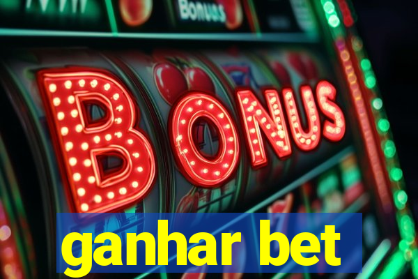 ganhar bet