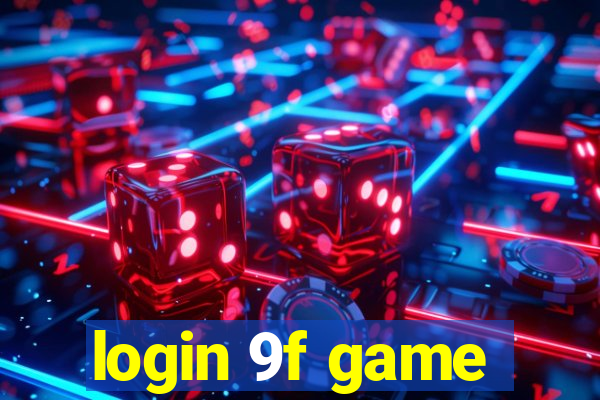login 9f game